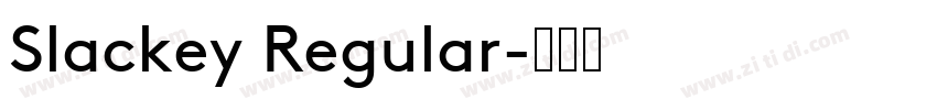 Slackey Regular字体转换